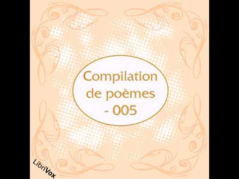 Compilation de poèmes - 005 by VARIOUS read by Various | Full Audio Book