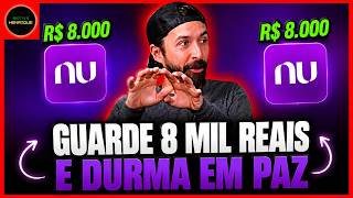 COMO TER 8 MIL REAIS GUARDADO E DORMIR TRANQUILO