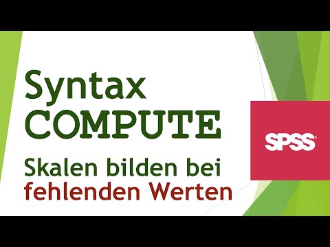 Items mit SYNTAX bei fehlenden Werten zu Skalen zusammenfassen in SPSS