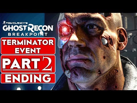 GHOST RECON Breakpoint TERMINATOR Event ENDING Gameplay Walkthrough Part 2 [1080p 60FPS PC]