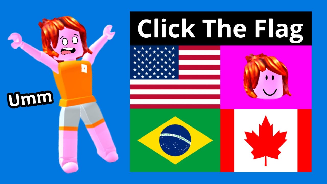 Roblox click the flag…