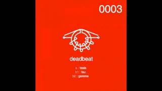 Deadbeat - Tau