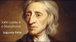 Pillole di teoria politica - Pìlulas teoria politica John Locke e o liberalismo-Segunda Parte