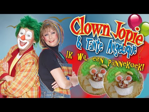 Clown Jopie - Ik wil een pannenkoek