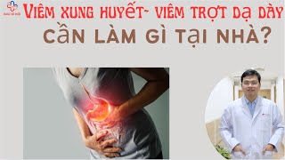 Gastritis and erosive gastritis: What to do at home? | Doctor Hoi