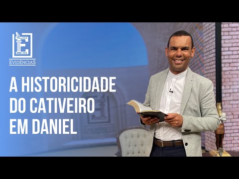 A HISTORICIDADE DO CATIVEIRO | Evidências NT