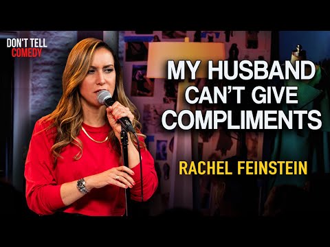 My Husband Can't Give Compliments | Rachel Feinstein | Stand Up Comedy