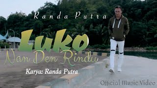 Download lagu RANDA PUTRA - LUKO NAN DEN RINDU mp3