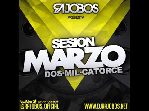 01.Sesion Marzo 2014 Dj Rajobos