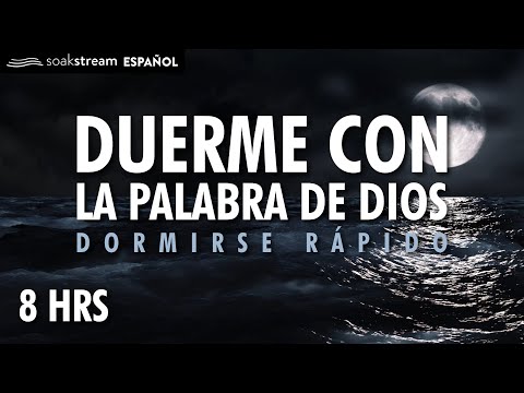 Versículos Biblicos Para Dormir | Duerme escuchando la Palabra de Dios
