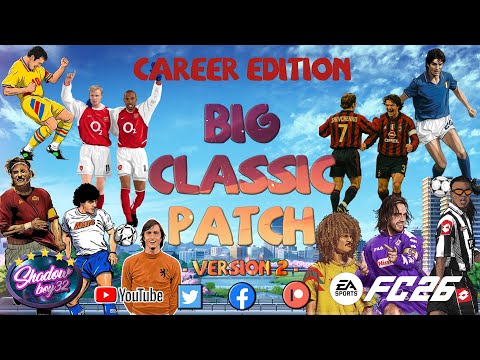 Big Classic Patch - FC 26 | Official Reveal (Managers, Real Faces, Kits & Features)