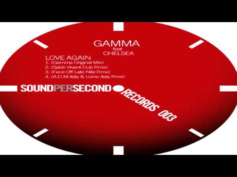 Gamma Feat Chelsea   -  "Love Again"   (Original Mix)
