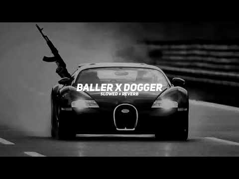 ////~BALLER X DOGGER~////|||SLOWED+REVERB|||#punjabisong #bestmusic2024 #satisfafying #relaxingmusic