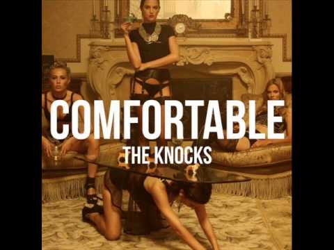 The Knocks -- Comfortable (Ft. Ambassadors)