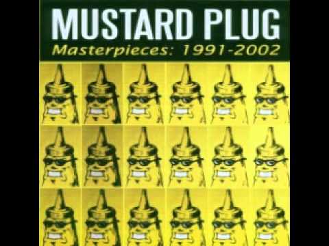 Mustard Plug - Not Enough