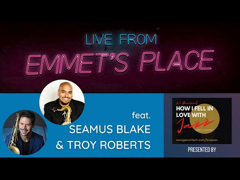 Live From Emmet's Place Vol. 71 - Seamus Blake & Troy Roberts
