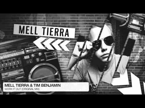 Mell Tierra & Tim Benjamin - Work It Out (Original Mix)