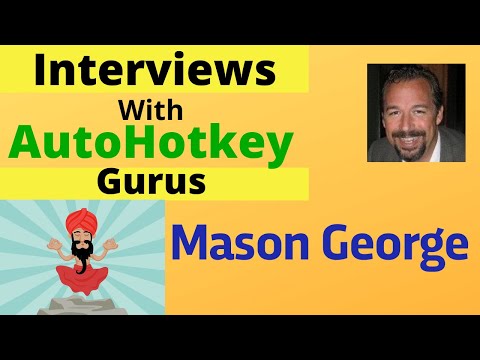 Examples of AutoHotkey |AutoHotkey Experts: Mason George