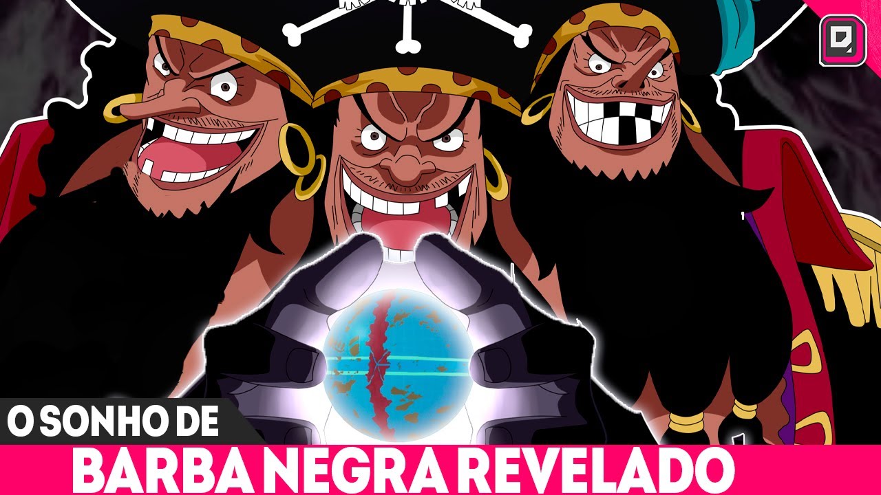A LINHAGEM ESPECIAL E SONHO DE BARBA NEGRA REVELADOS -ONE PIECE 1107