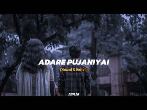 ADARE PUJANIYAI(ආදරේ පූජනීයයි)Slowed & Reverb Version ~💗🎧@zantamusic0