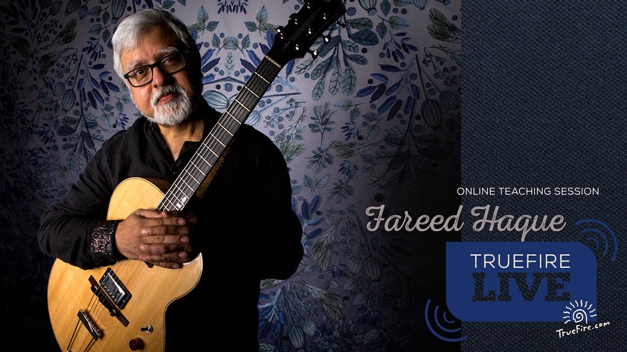 TrueFire Live: Fareed Haque