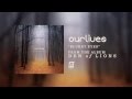 Ourlives "Blurry Eyes" (Lyric Video) - Available Now ...
