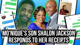 Monique's son Shalon responds to her receipts