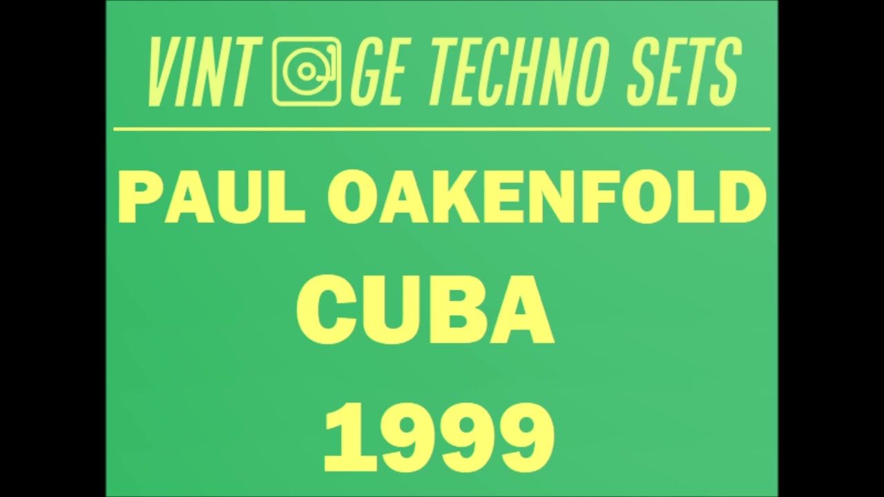 PAUL OAKENFOLD JONI'S HAVANA CUBA 1999