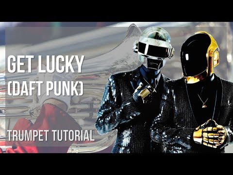 How to play Get Lucky by Daft Punk on Trumpet (Tutorial)