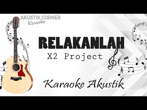 Relakanlah-Karaoke Akustik
