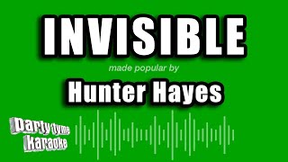 Hunter Hayes - Invisible (Karaoke Version)