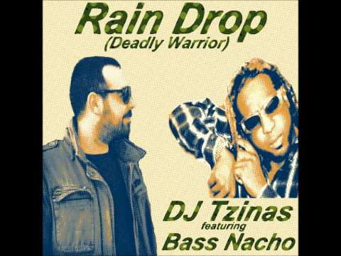 Djtzinas ft Bass Nacho - Rain drop (deadly warrior)