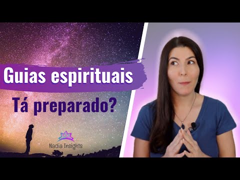 A verdade sobre guias espirituais (o que não te contaram!)