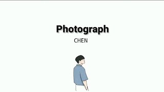 Chen Photograph Lirik Sub Indo...