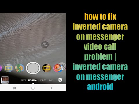 how to fix inverted camera on messenger video call problem | inverted camera on messenger android