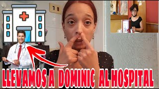 LLEVAMOS A DOMINIC AL HOSPITAL🏥 ANÁLISIS Y CHEQUEO MÉDICO! |MI SUEGRA Y YO SALIMOS SOLAS|LIMPIO TODO