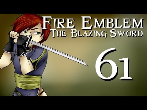 Fire Emblem (GBA) Part 61 - I'M SORRY DART