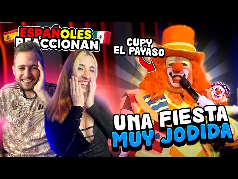 ESPAÑOLES REACCIONAN a UNA FIESTA MUY JODIDA de CUPY el PAYASO MEXICANO en ZONA de DESMADRE