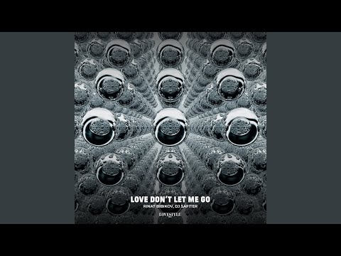 Love Don't Let Me Go