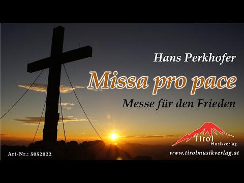 Missa pro Pace - Messe von Hans Perkhofer