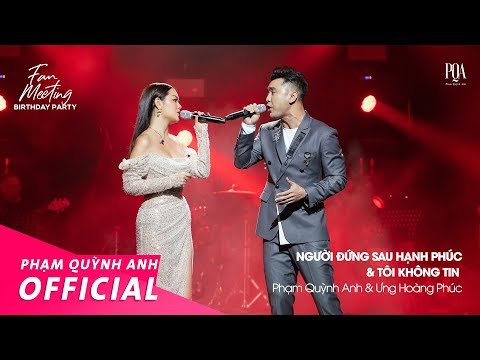 [Stay home with PQA] Tôi Không Tin & Người Đứng Sau Hạnh Phúc | Phạm Quỳnh Anh ft Ưng Hoàng Phúc
