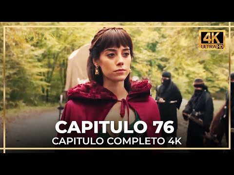 El Sultán | Capitulo 76 Completo (4K)