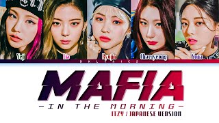 ITZY - &quot;MAFIA IN THE MORNING&quot; JAPANESE VER. Color coded lyrics