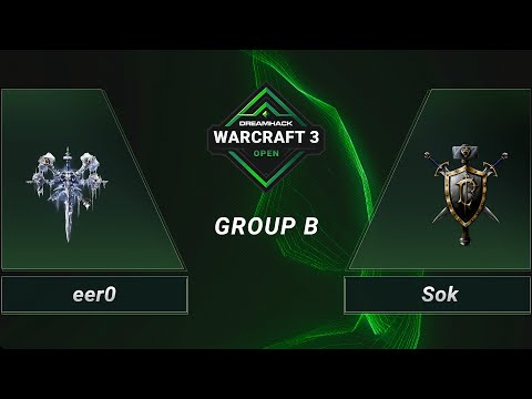 WC3 - eer0 vs. Sok - Group B - DreamHack WarCraft 3 Open Winter 2021 - Asia