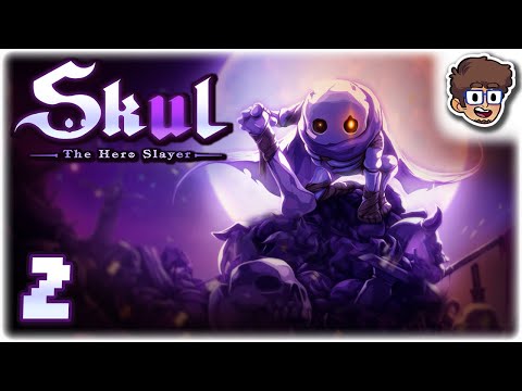 LEGENDARY BLACK HOLE QUINTESSENCE!! | Let's Play Skul: The Hero Slayer | Part 2 | PC Gameplay
