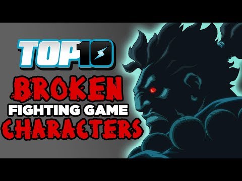 Top 10 BROKEN Fighting Game Characters