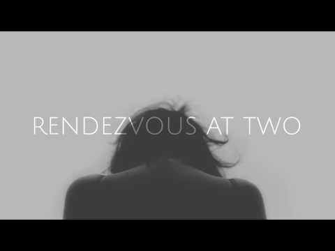 Rendezvous At Two - crazy // take me home