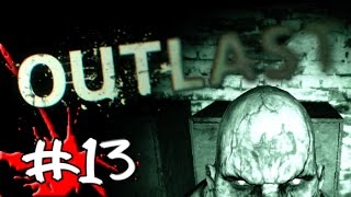 Let's Play Outlast - Episode #13