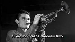 Chet Baker - Embraceable You (subtitulada español)