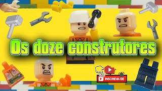 Os doze construtores_The twelve builders